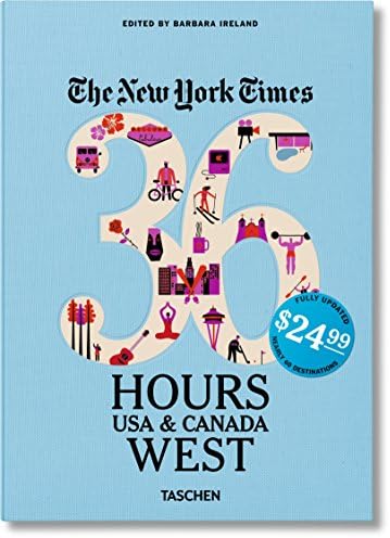 NYT. 36 Hours. USA & Canada. West