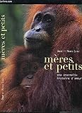 Mères et petits: Une éternelle histoire d'amour by 