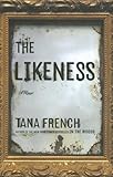 The Likeness: A Novel