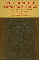 Hundred Thousand Songs: Selections from Milarepa Poet mdash; Saint of Tibet