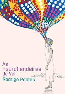 Livro As neurofiandeiras de Val