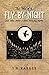 The Tales of a Fly by Night: And other stories I never told my mother by Val M Karren, Carrie Snider