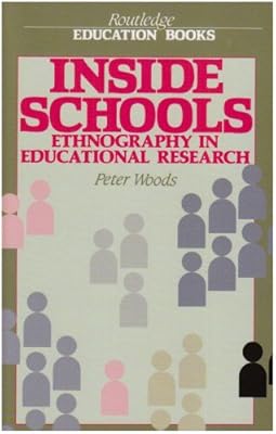 Inside Schools Ethnography In Educational Research - 