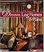 Dream Log Homes and Plans by Barbara Winfield