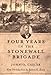 Four Years in the Stonewall Brigade (American Civil War Classics)