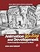 Animation Writing and Development, : From Script Development to Pitch (Focal Press Visual Effects An by 