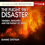 The Flight 981 Disaster: Tragedy, Treachery, and the Pursuit of Truth