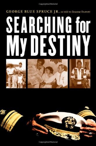 Searching for My Destiny (American Indian Lives) by George Blue Spruce
