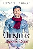 Christmas on Maplewood Mountain: A Sweet Romance (Maplewood Book 1) by Elizabeth Bromke
