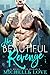 His Beautiful Revenge: A Bad Boy Billionaire Romance