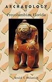 Front cover for the book Archaeology of Precolumbian Florida by Jerald T. Milanich