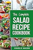 Salad Recipe Cookbook: Salad Recipe Books Simple Salad Recipe Book by Charlie Mason
