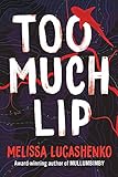 Too Much Lip by 
