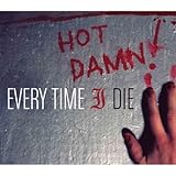 Every Time I Die Album: «Hot Damn» (Front side)