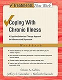 Coping with Chronic Illness: A Cognitive-Behavioral Therapy Approach for Adherence and Depression