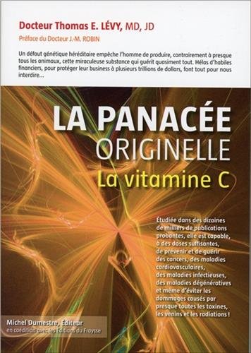 La Panacee Originelle La Vitamine C Levy Dr Thomas E Pdf Loughbuscipon