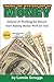 Taking the Mystery Out of Money REVISED 2013 - Instead of Working for Money, Learn How to Get Money Working for You