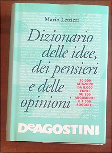 Amazon It Dizionario Delle Idee Dei Pensieri E Delle Opinioni Lettieri Mario Libri