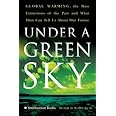 Under a Green Sky: Global Warming, the Mass Extinctions of the Past, and What They Can Tell Us About Our Future