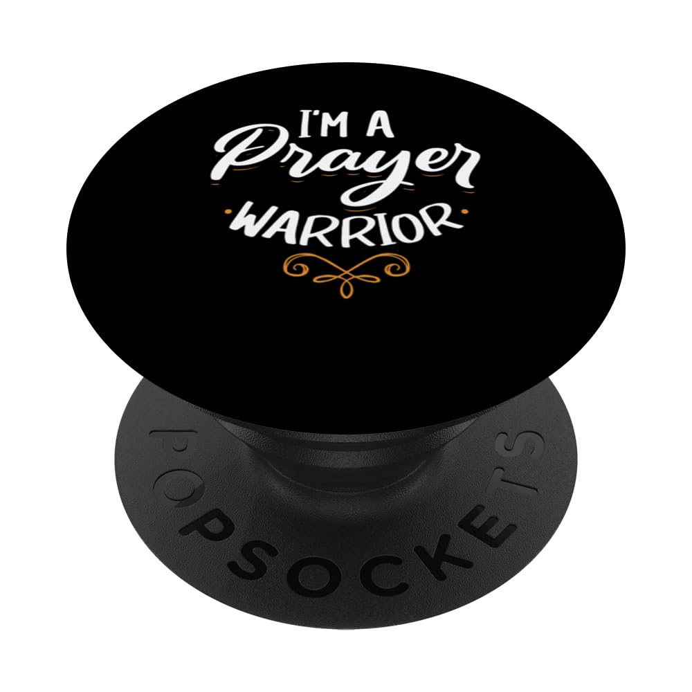 I'm a Prayer Warrior Christian Faith in God Jesus Christ PopSockets Swappable PopGrip