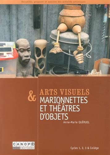 Arts visuels & marionnettes et théâtres d'objets