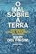 Livro O mal sobre a terra: História do grande terramoto de Lisboa
