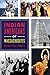 Indian Americans of Massachusetts (American Heritage) by Meenal Atul Pandya