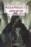 Megaprojects and Risk: An Anatomy of Ambition cover