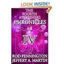 The Fourth Awakening Chronicles IV (The Fourth Awakening:Chronicles Book 4)