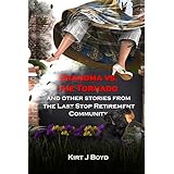 Grandma vs. the Tornado (The Last Stop Retirement Community Series Book 2)