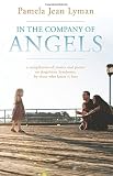 In the Company of Angels by Pamela Jean Lyman