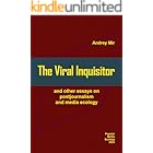 The Viral Inquisitor and other essays on postjournalism and media ecology