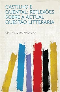 Livro Castilho E Quental: Reflexões Sobre a Actual Questão Litteraria