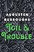 Toil & Trouble: A Memoir