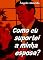 Livro Como eu suportei a minha esposa?