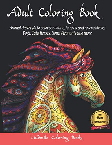 Adult Coloring Boosks Animals: Animal drawings to color for adults, to relax and relieve stress: Dog by Liudmila Coloring Books