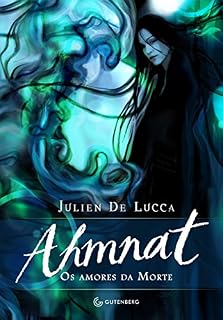 Livro Ahmnat: Os amores da Morte