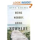 Being Nobody, Going Nowhere: Meditations on the Buddhist Path