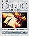 Celtic Music : 3rd Ear - The Essential Listening Companion