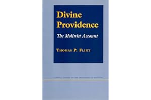 Divine Providence: The Molinist Account (Cornell Studies in the Philosophy of Religion)