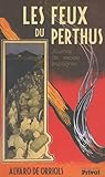 Les Feux de Perthus : Journal de l'exode espagnol by 