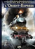 Trains de légende, Tome 1 : L'Orient-Express by