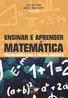 Livro Ensinar e aprender matemática: possibilidades para a prática educativa