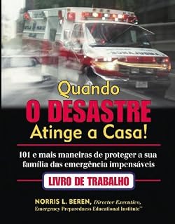 Livro When Disaster Strikes Home! 101 Ways to prevent the unthinkable emergencies
