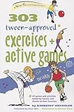 303 Tween-Approved Exercises and Active Games (SmartFun Activity Books) by Kimberly Wechsler, Michael Sleva