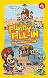 National Geographic Kids Funny Fill-in: My Safari Adventure (NG Kids Funny Fill In)