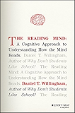 The Reading Mind: A Cognitive Approach to Understanding How the Mind Reads