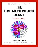 The Breakthrough Journal: Flower Edition (Volume 2) by