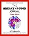 The Breakthrough Journal: Flower Edition (Volume 2) by