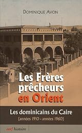 Les  Frères prêcheurs en Orient